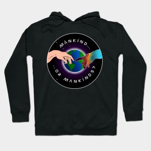 Mankind...or Mankinds? Hoodie